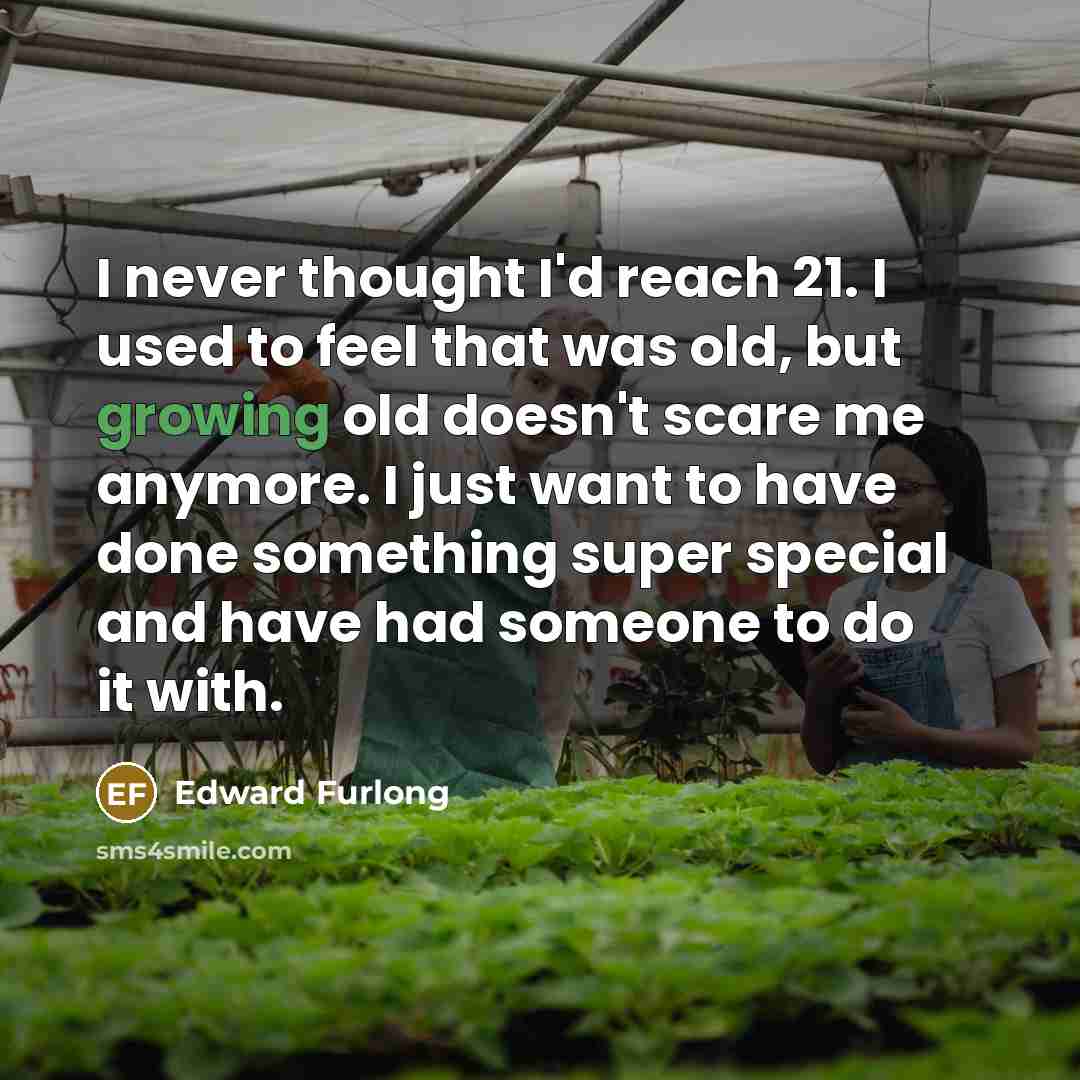 “I never thought I'd reach 21. I used to feel…” quote by Edward Furlong