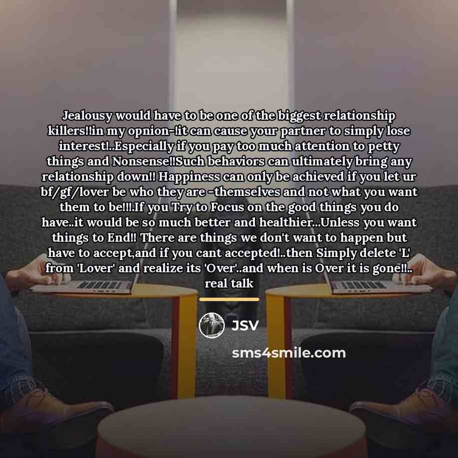 “Jealousy would have to be one of the biggest relationship…” quote by JSV