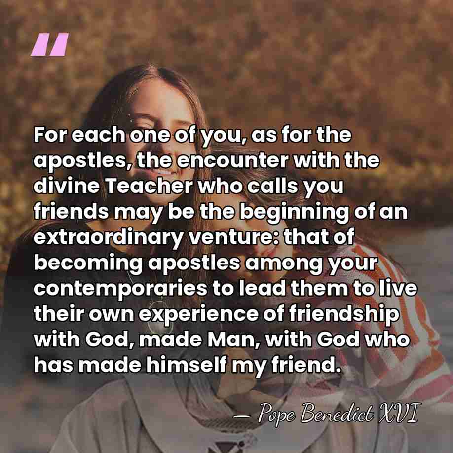 For each one of you, as for the apostles, the encounter with&hellip; - Pope Benedict XVI