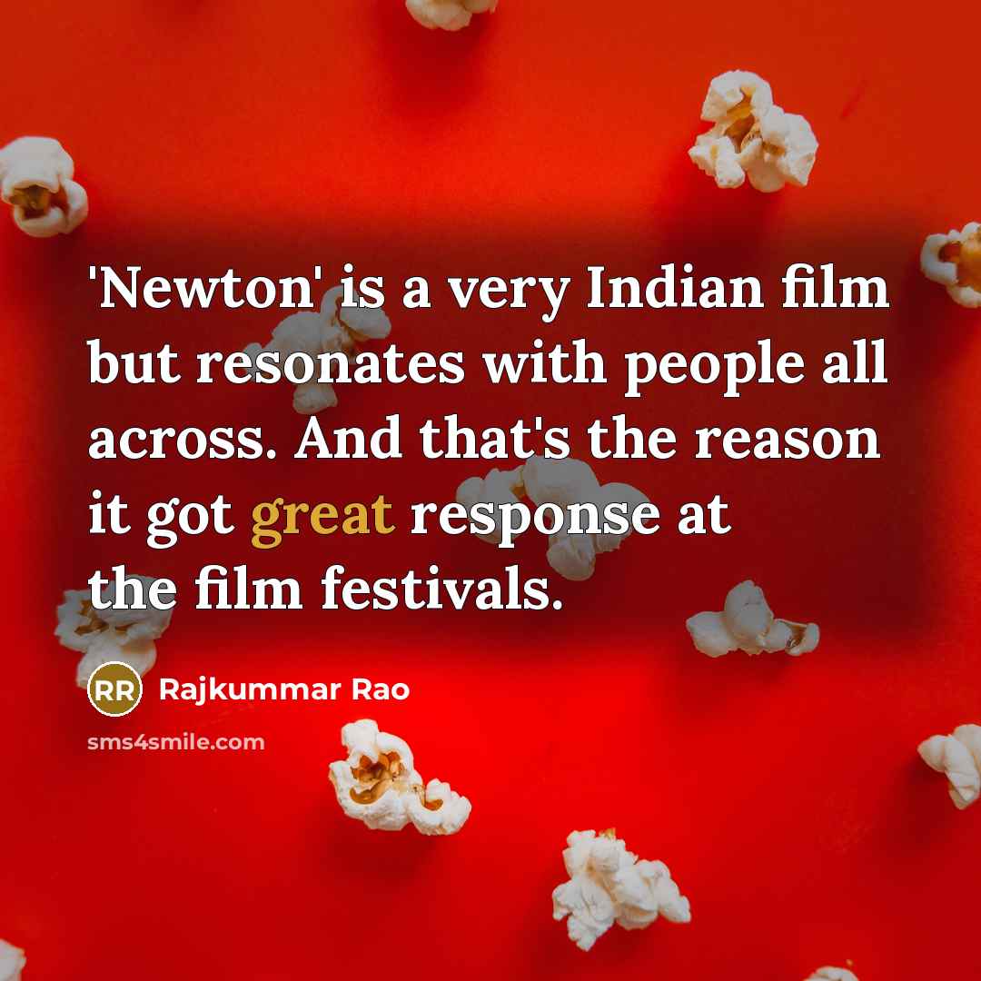 “'Newton' is a very Indian film but resonates with people…” quote by Rajkummar Rao