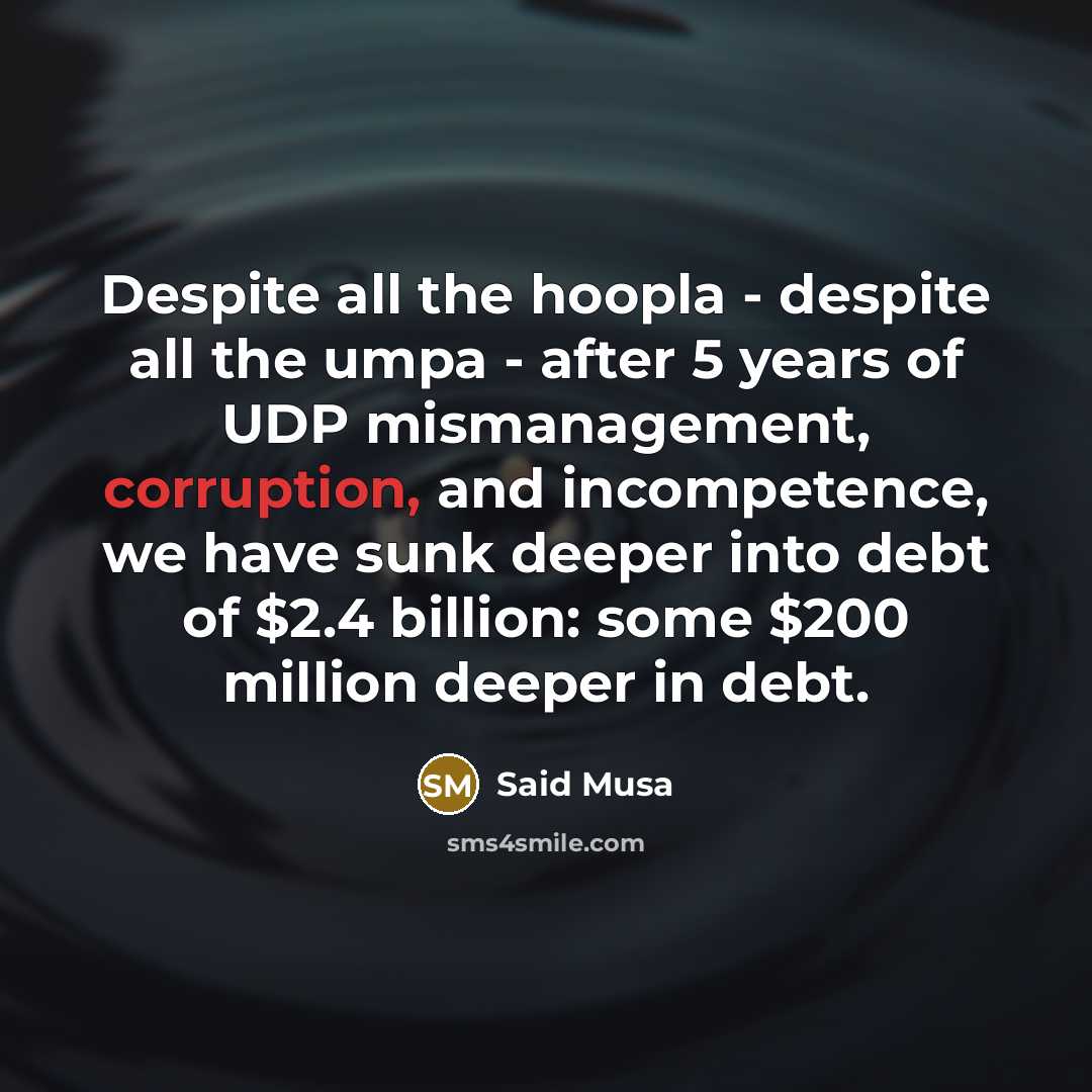 “Despite all the hoopla - despite all the umpa -…” quote by Said Musa