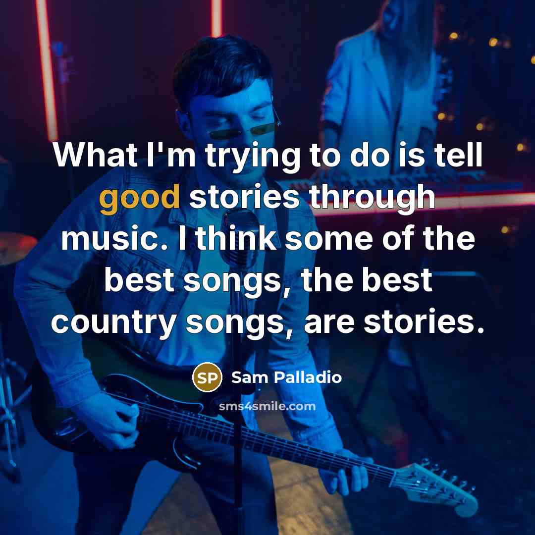 “What I'm trying to do is tell good stories through…” quote by Sam Palladio