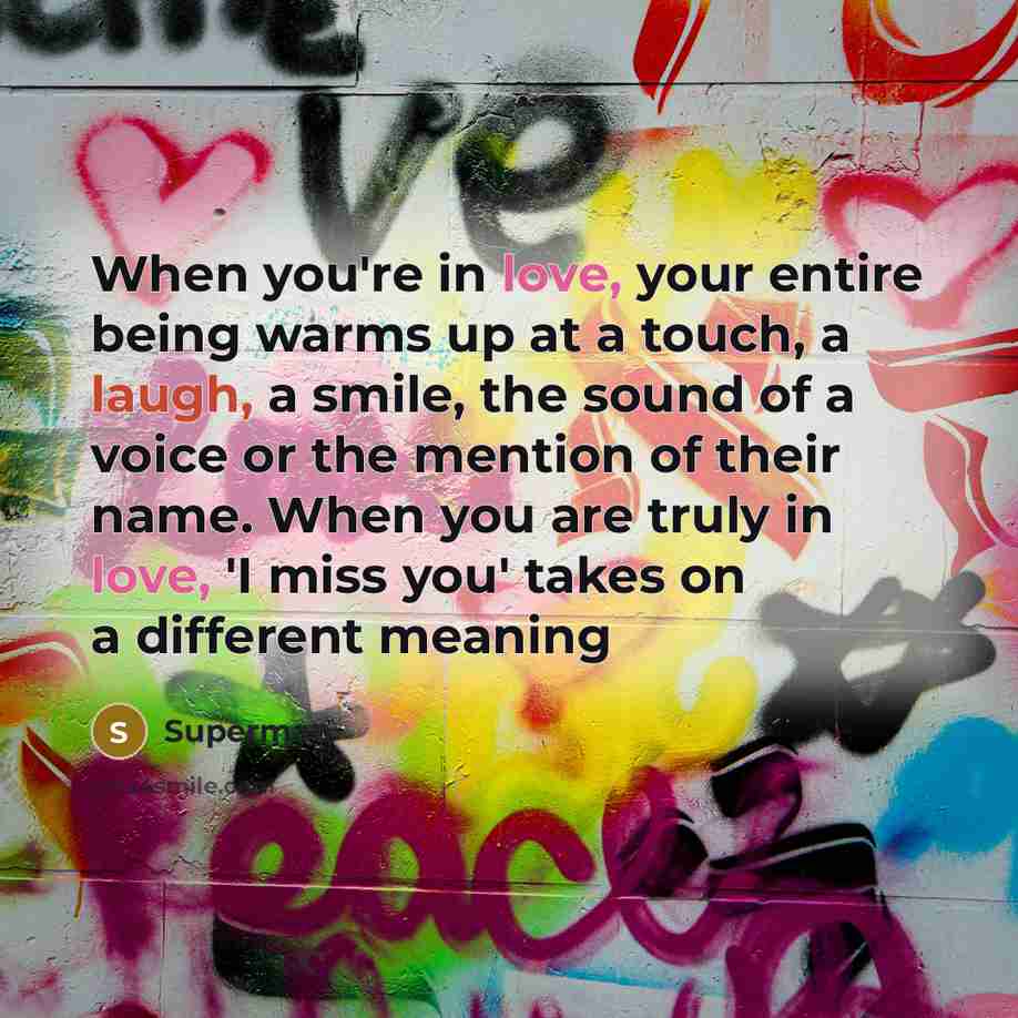 “When you're in love, your entire being warms up at…” quote by Superman