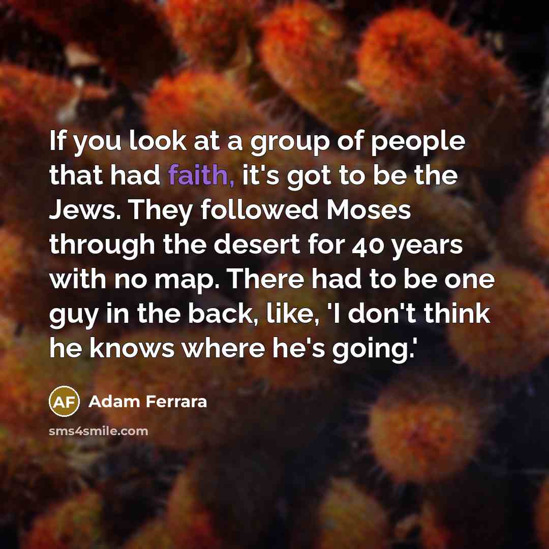 “If you look at a group of people that had…” quote by Adam Ferrara