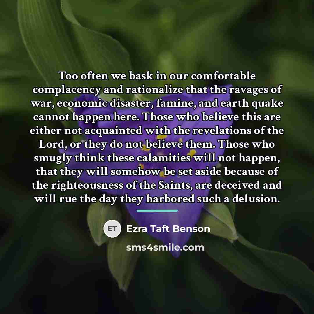 “Too often we bask in our comfortable complacency and rationalize…” quote by Ezra Taft Benson