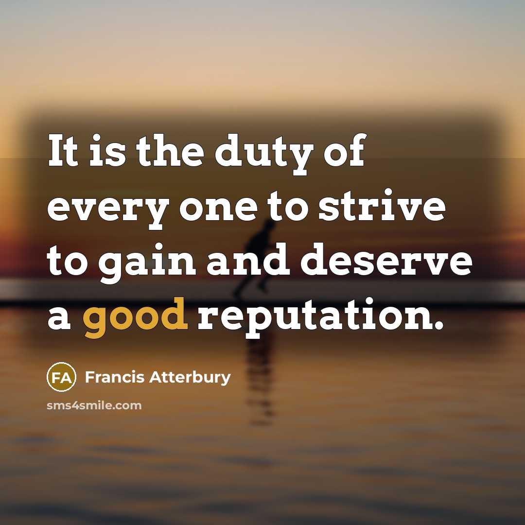 “It is the duty of every one to strive to…” quote by Francis Atterbury