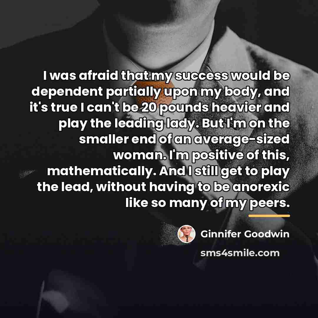“I was afraid that my success would be dependent partially…” quote by Ginnifer Goodwin