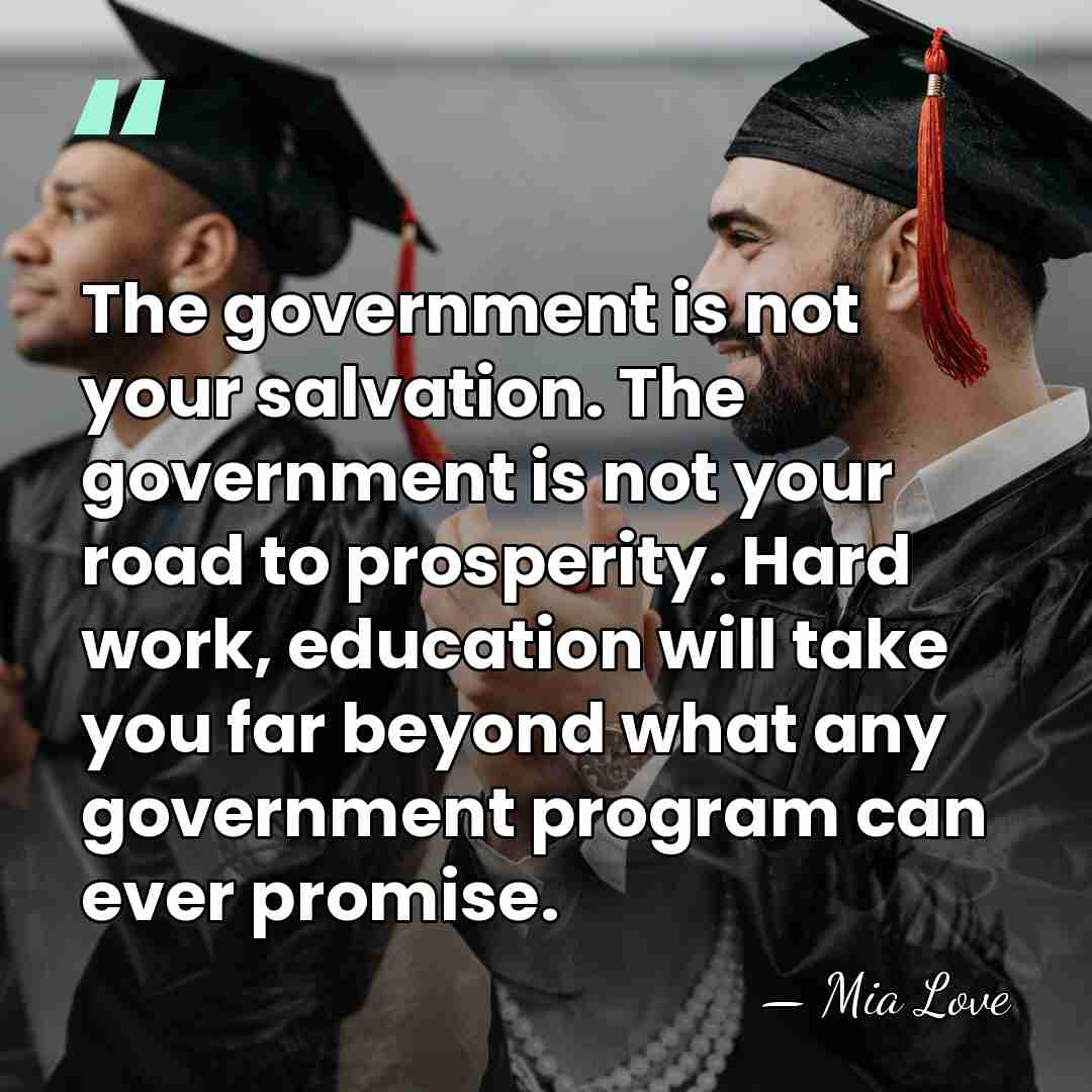 The government is not your salvation. The government is not your road&hellip; - Mia Love