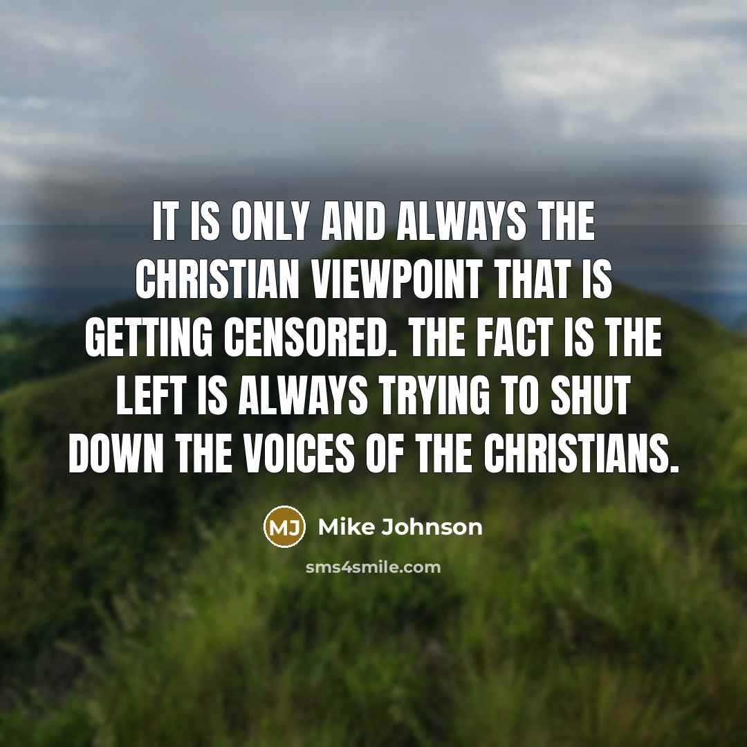“It is only and always the Christian viewpoint that is…” quote by Mike Johnson