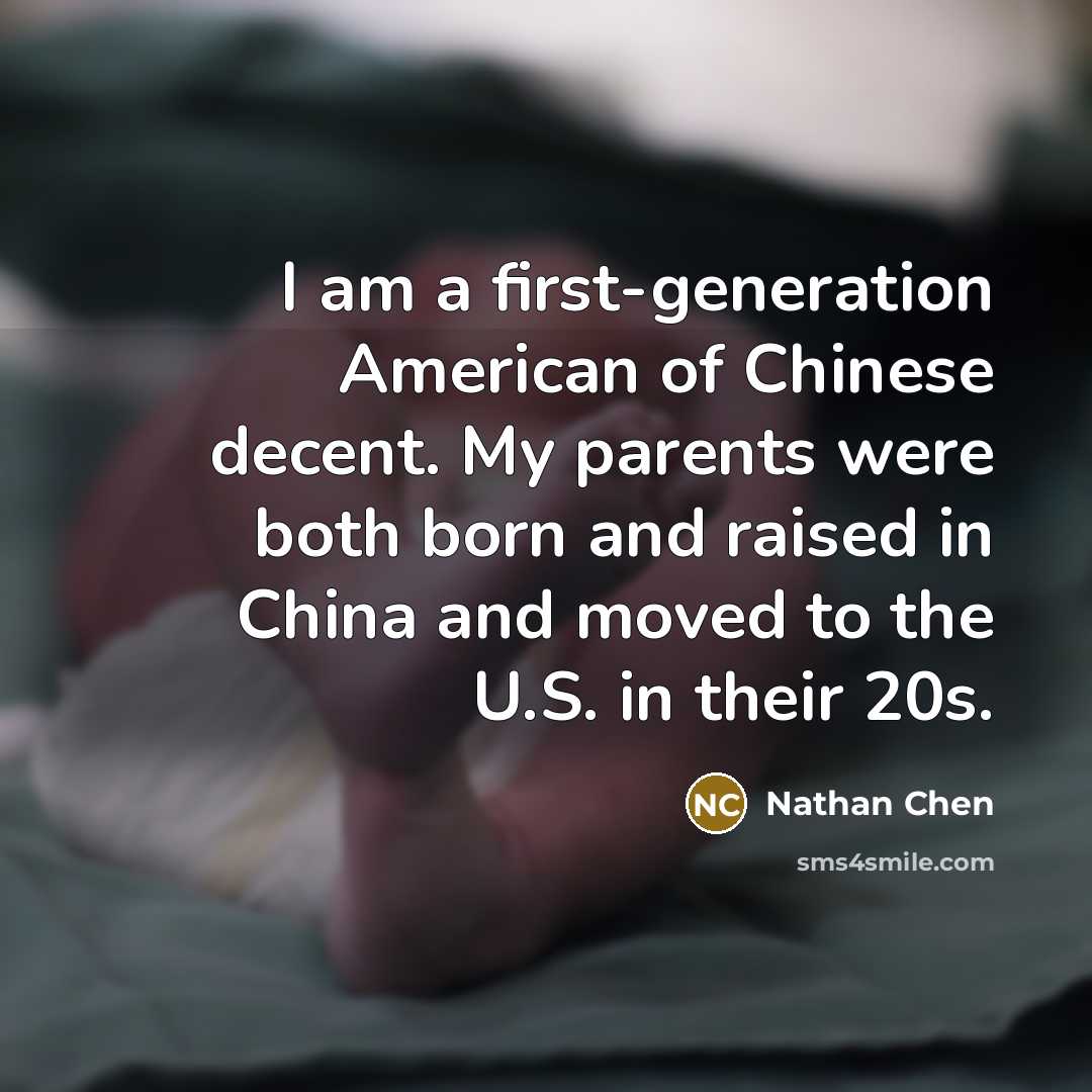 “I am a first-generation American of Chinese decent. My parents…” quote by Nathan Chen