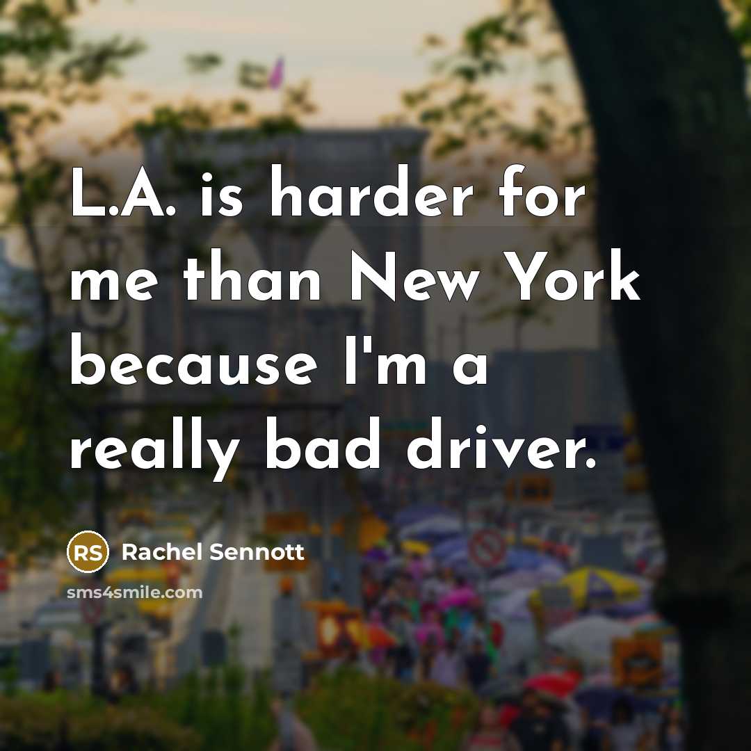 “L.A. is harder for me than New York because I'm…” quote by Rachel Sennott