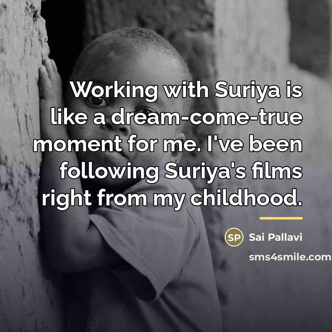 “Working with Suriya is like a dream-come-true moment for me.…” quote by Sai Pallavi