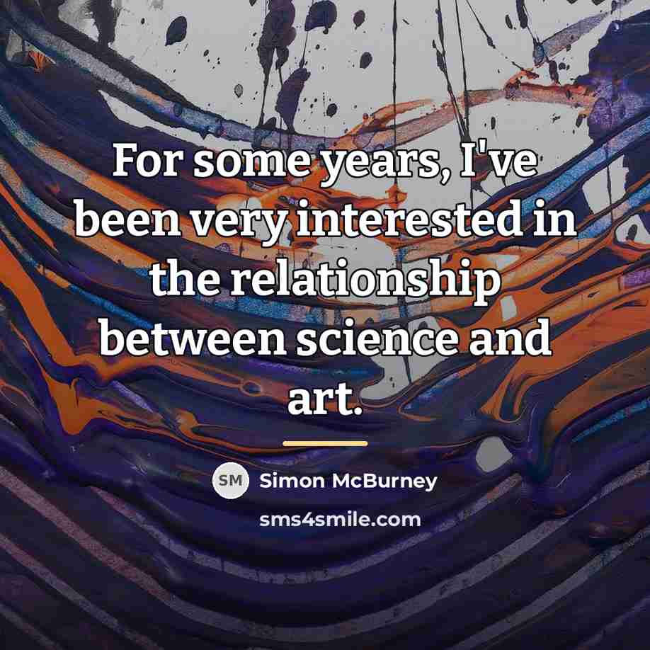 “For some years, I've been very interested in the relationship…” quote by Simon McBurney