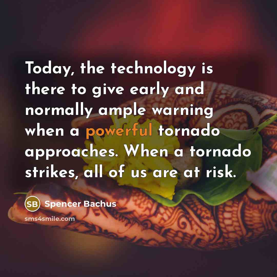 “Today, the technology is there to give early and normally…” quote by Spencer Bachus