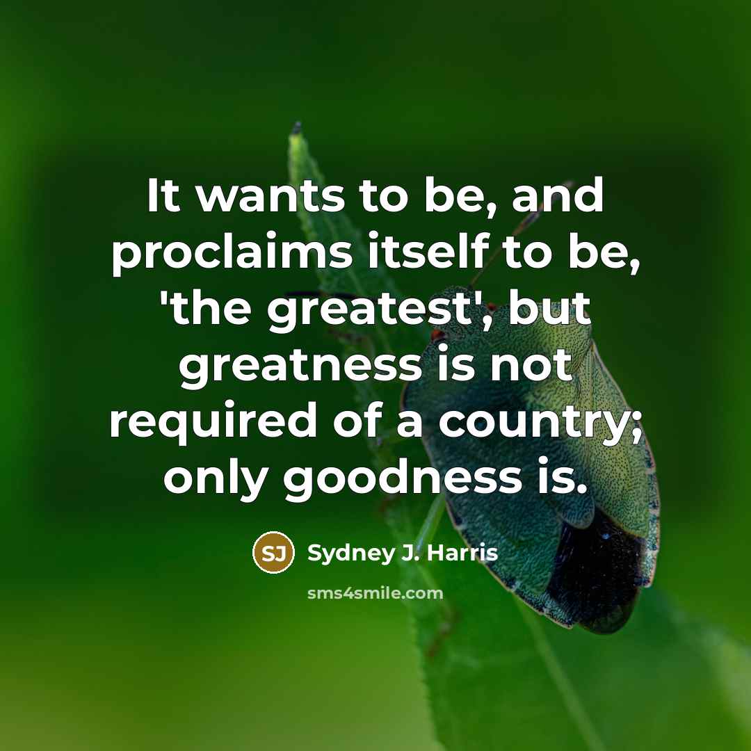 “It wants to be, and proclaims itself to be, 'the…” quote by Sydney J. Harris