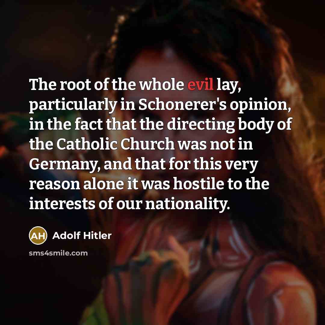 “The root of the whole evil lay, particularly in Schonerer's…” quote by Adolf Hitler
