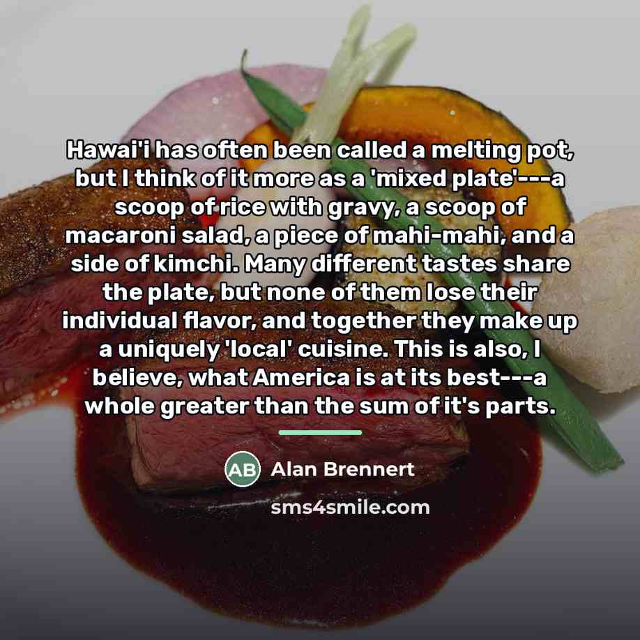 “Hawai'i has often been called a melting pot, but I…” quote by Alan Brennert