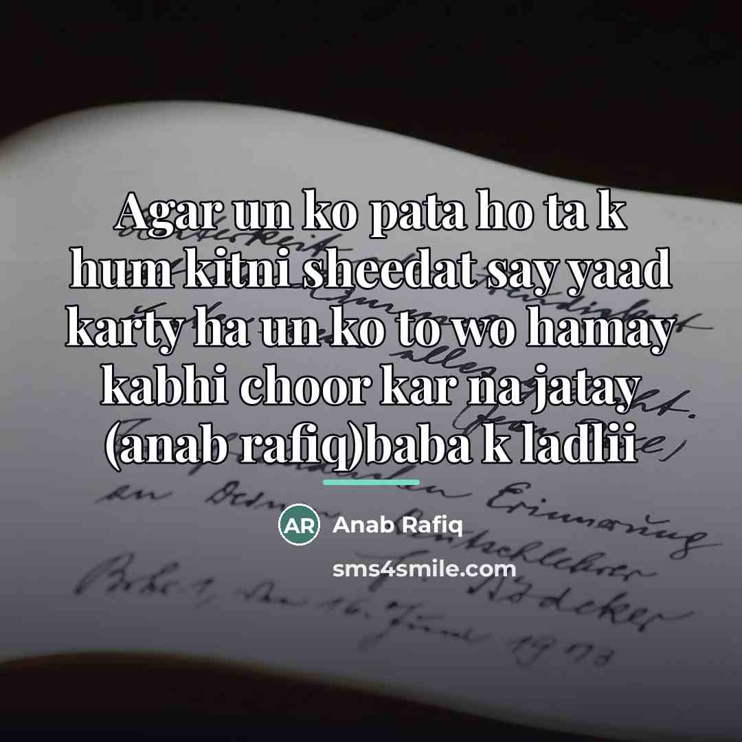 “Agar un ko pata ho ta k hum kitni sheedat…” quote by Anab Rafiq