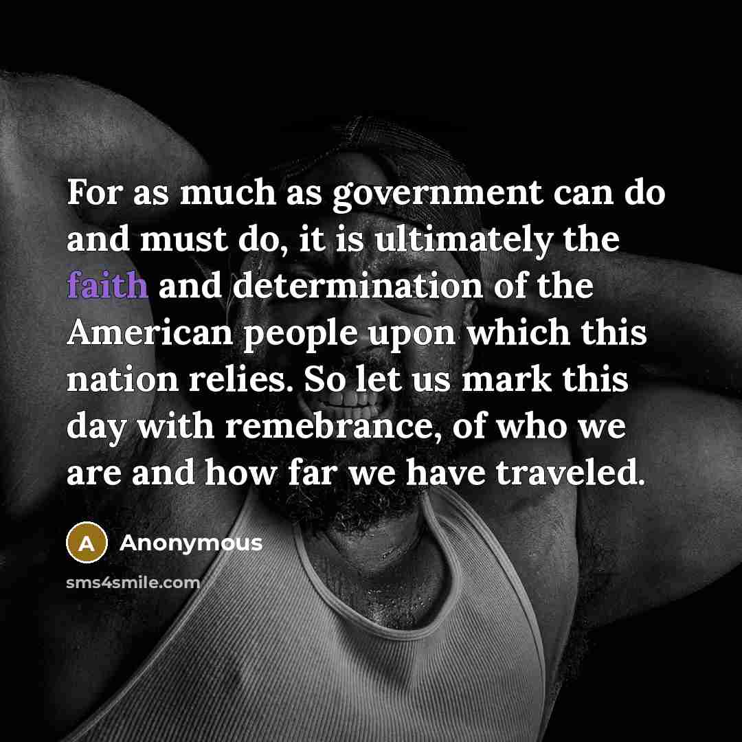 “For as much as government can do and must do,…” quote by Anonymous