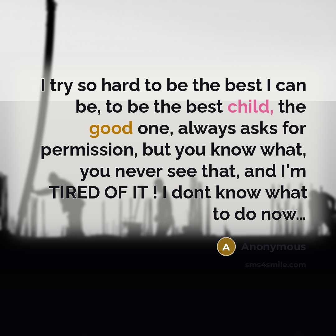 “I try so hard to be the best I can…” quote by Anonymous