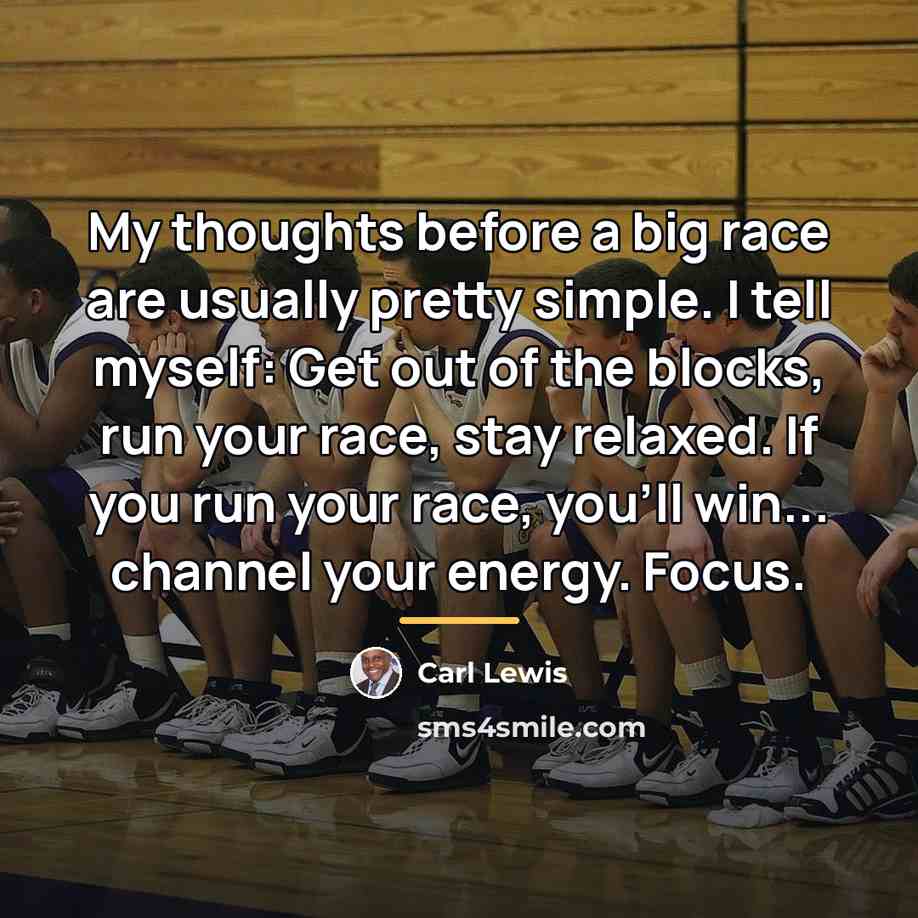 “My thoughts before a big race are usually pretty simple.…” quote by Carl Lewis