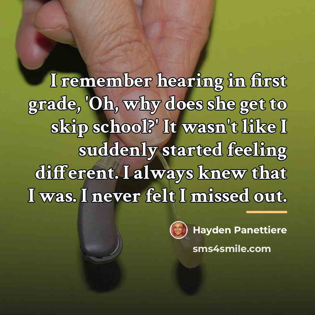 “I remember hearing in first grade, 'Oh, why does she…” quote by Hayden Panettiere