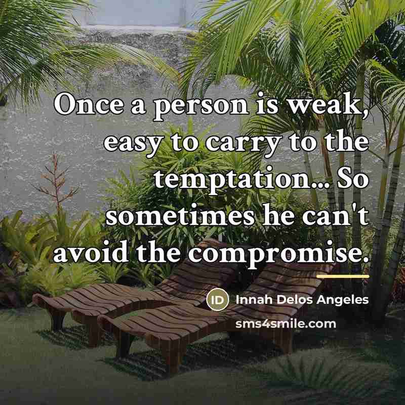 “Once a person is weak, easy to carry to the…” quote by Innah Delos Angeles