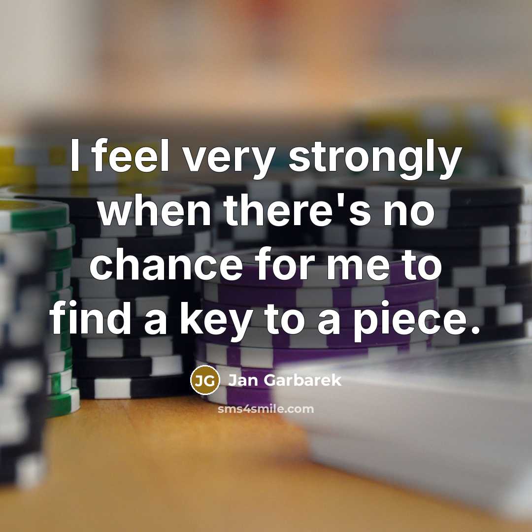 “I feel very strongly when there's no chance for me…” quote by Jan Garbarek