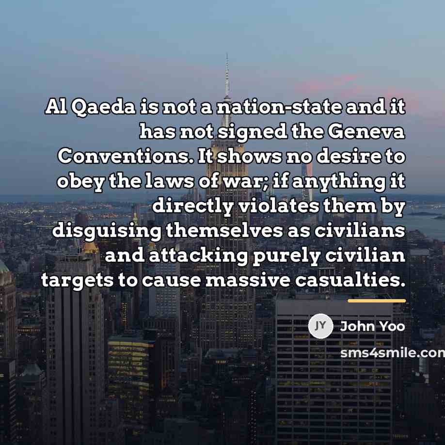 “Al Qaeda is not a nation-state and it has not…” quote by John Yoo