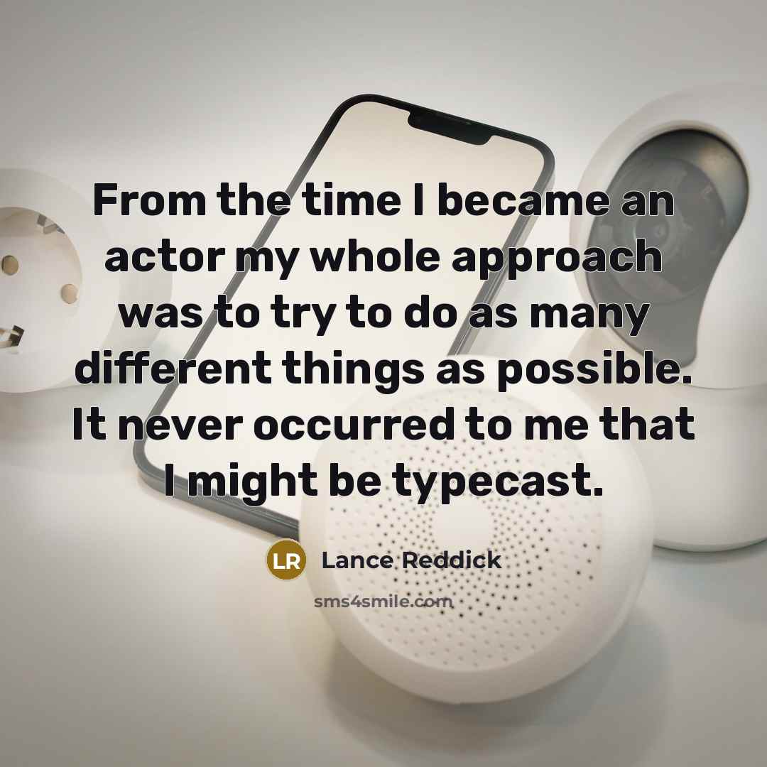 “From the time I became an actor my whole approach…” quote by Lance Reddick