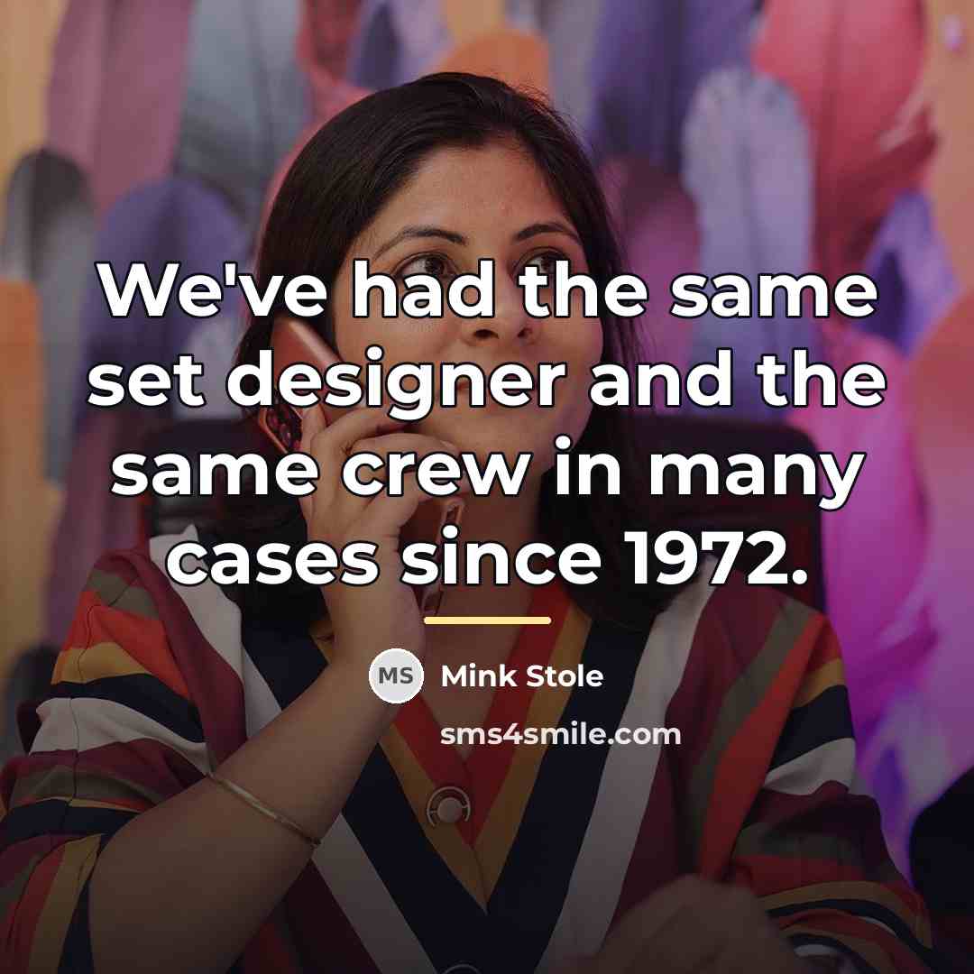 “We've had the same set designer and the same crew…” quote by Mink Stole