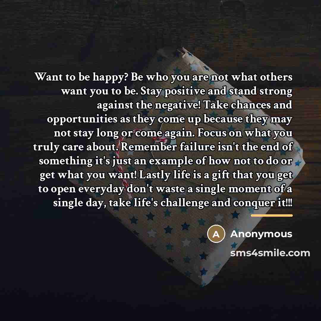 “Want to be happy? Be who you are not what…” quote by Anonymous