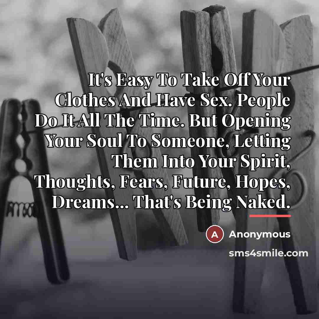 “It's Easy To Take Off Your Clothes And Have Sex.…” quote by Anonymous