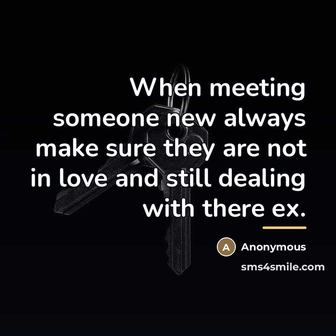 “When meeting someone new always make sure they are not…” quote by Anonymous