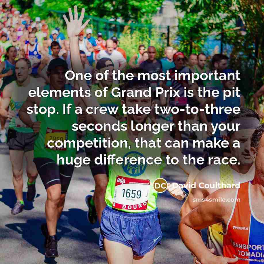 “One of the most important elements of Grand Prix is…” quote by David Coulthard