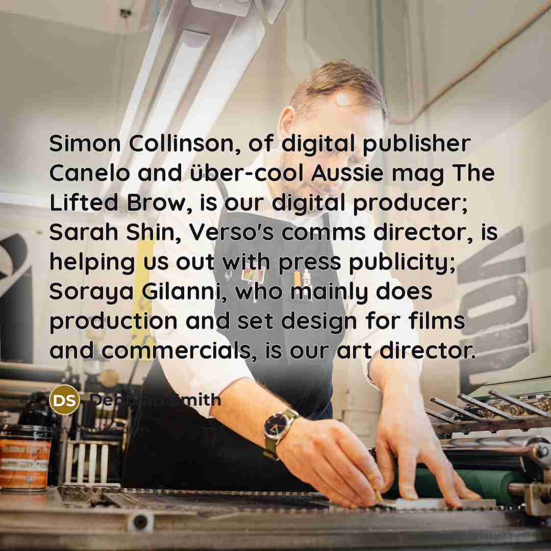 “Simon Collinson, of digital publisher Canelo and über-cool Aussie mag…” quote by Deborah Smith