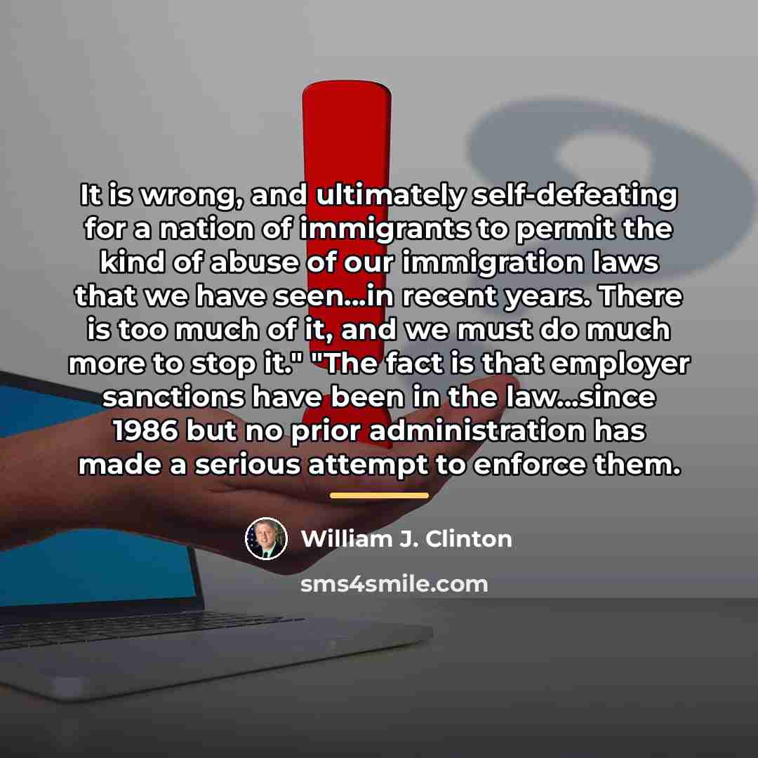 “It is wrong, and ultimately self-defeating for a nation of…” quote by William J. Clinton
