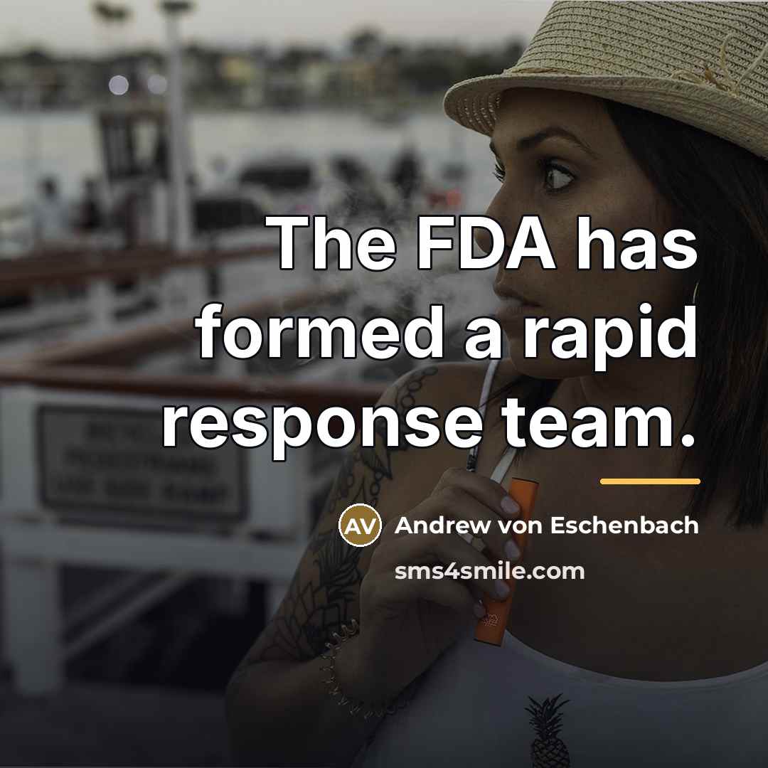 “The FDA has formed a rapid response team.…” quote by Andrew von Eschenbach