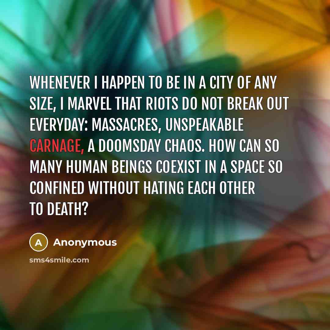 “Whenever I happen to be in a city of any…” quote by Anonymous