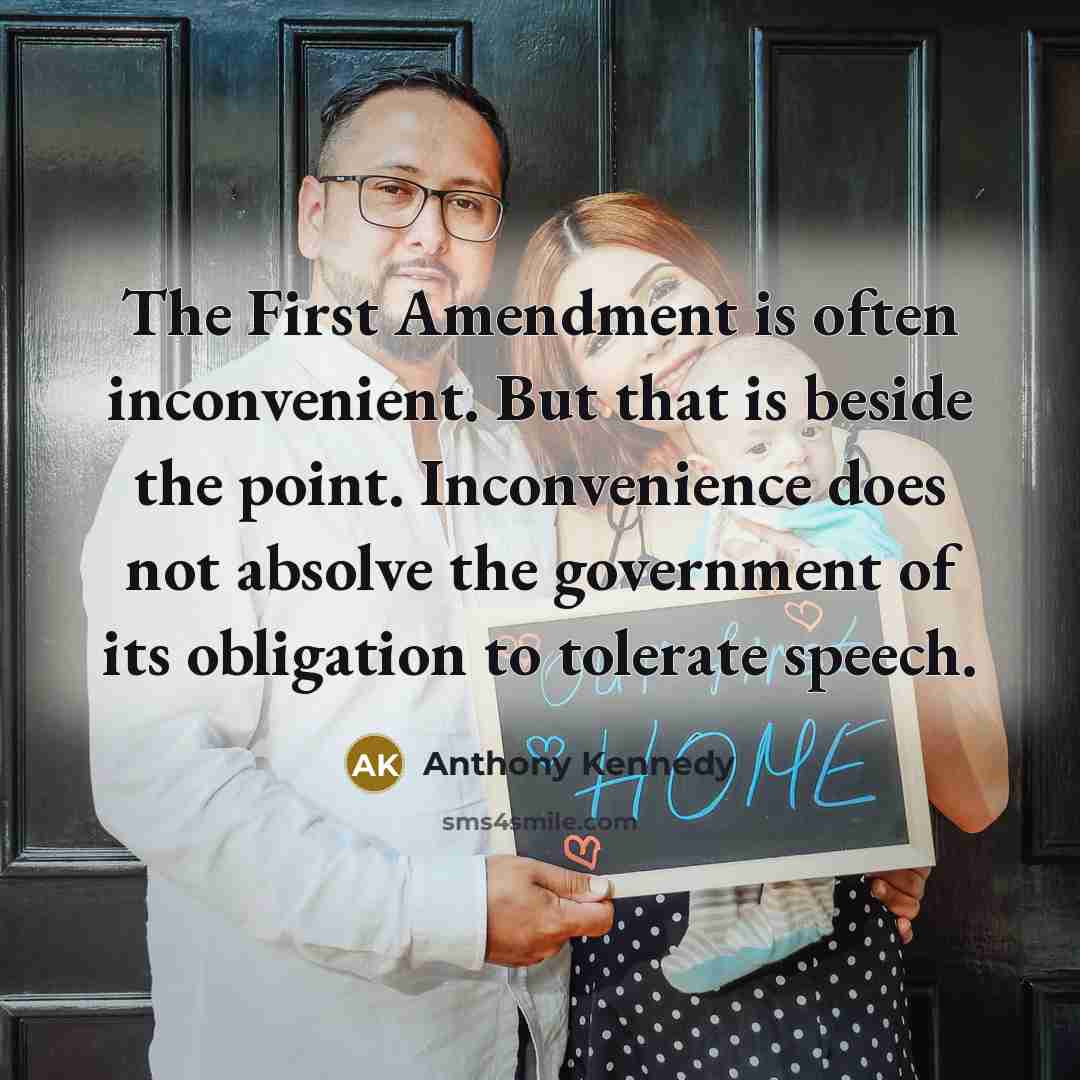 “The First Amendment is often inconvenient. But that is beside…” quote by Anthony Kennedy