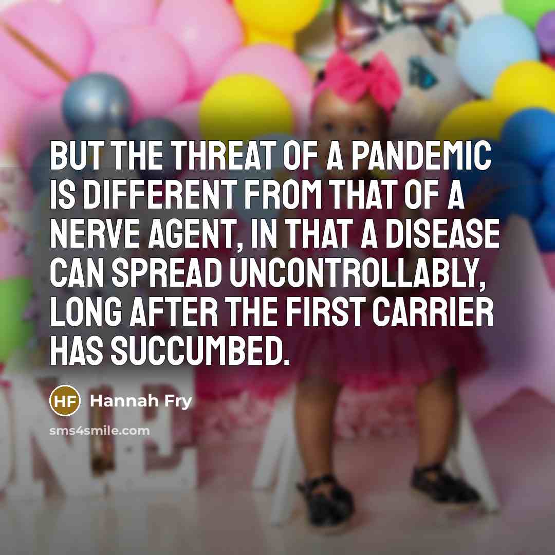 “But the threat of a pandemic is different from that…” quote by Hannah Fry