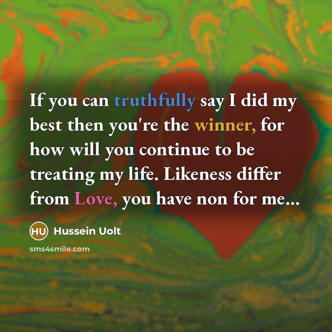 “If you can truthfully say I did my best then…” quote by Hussein Uolt