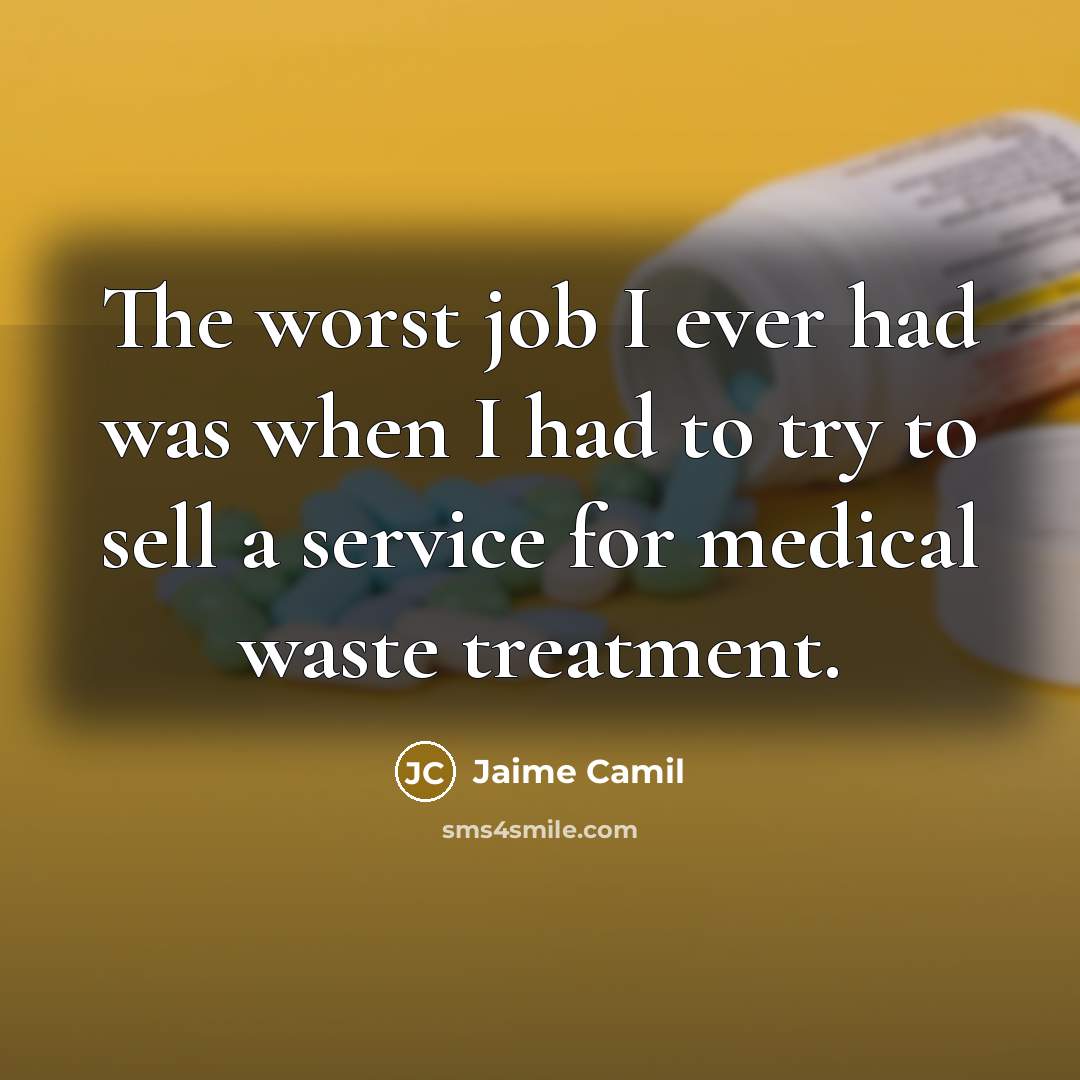 “The worst job I ever had was when I had…” quote by Jaime Camil