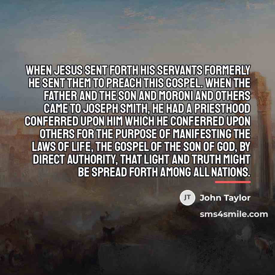 “When Jesus sent forth his servants formerly he sent them…” quote by John Taylor