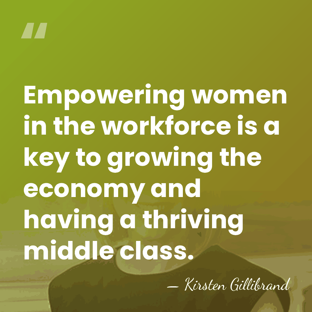 Empowering women in the workforce is a key to growing the economy&hellip; - Kirsten Gillibrand