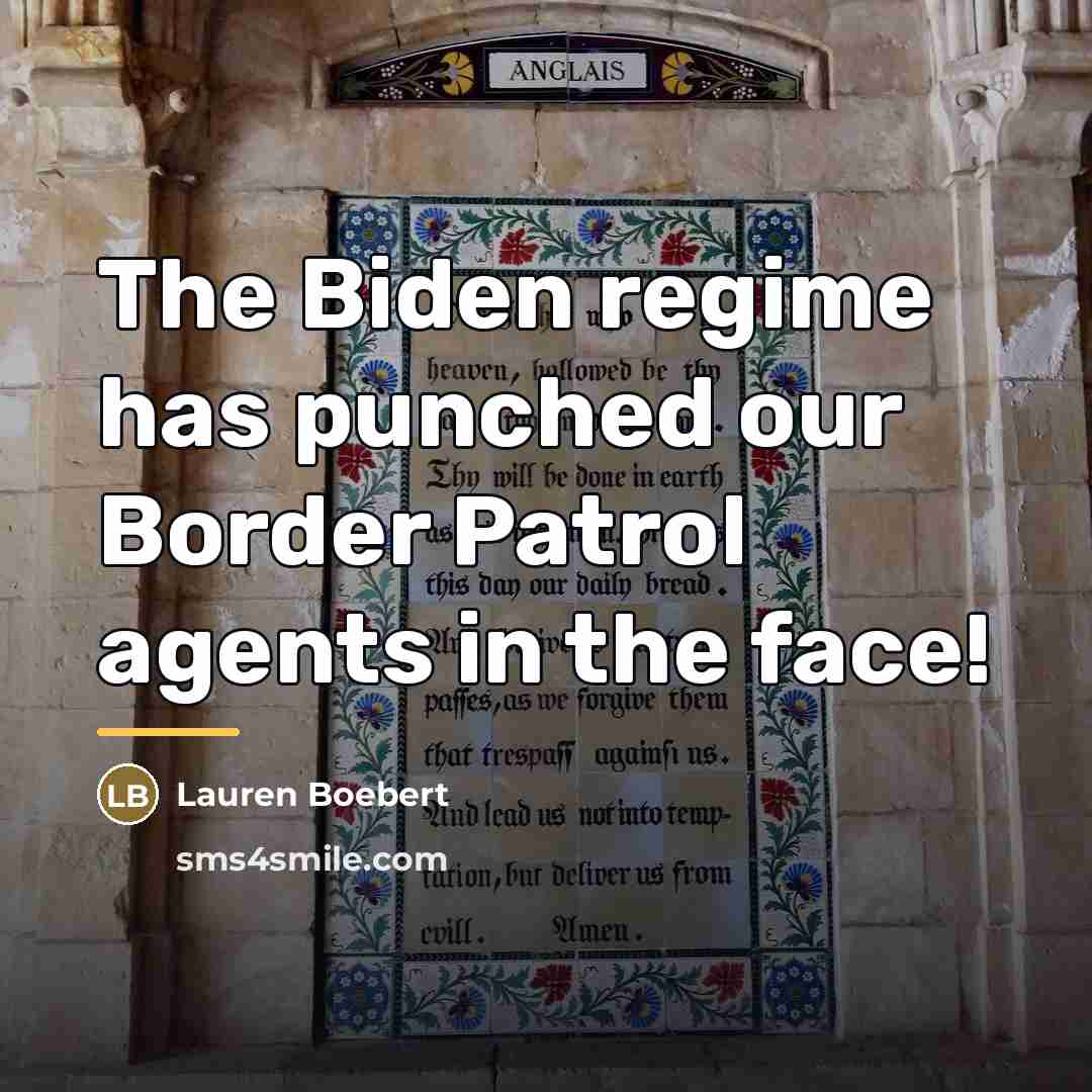 “The Biden regime has punched our Border Patrol agents in…” quote by Lauren Boebert