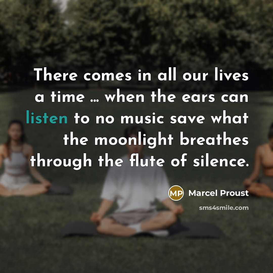 “There comes in all our lives a time ... when…” quote by Marcel Proust