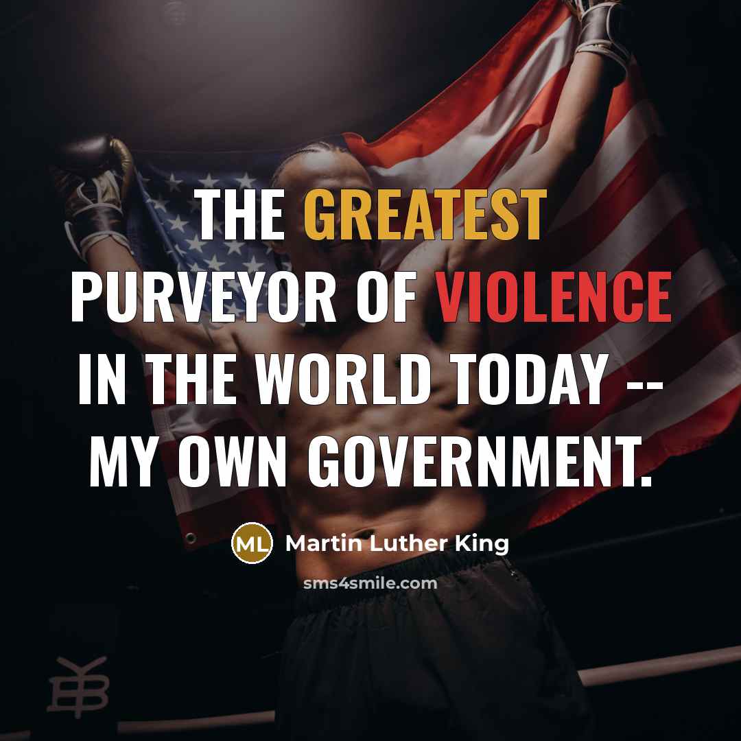 “The greatest purveyor of violence in the world today --…” quote by Martin Luther King