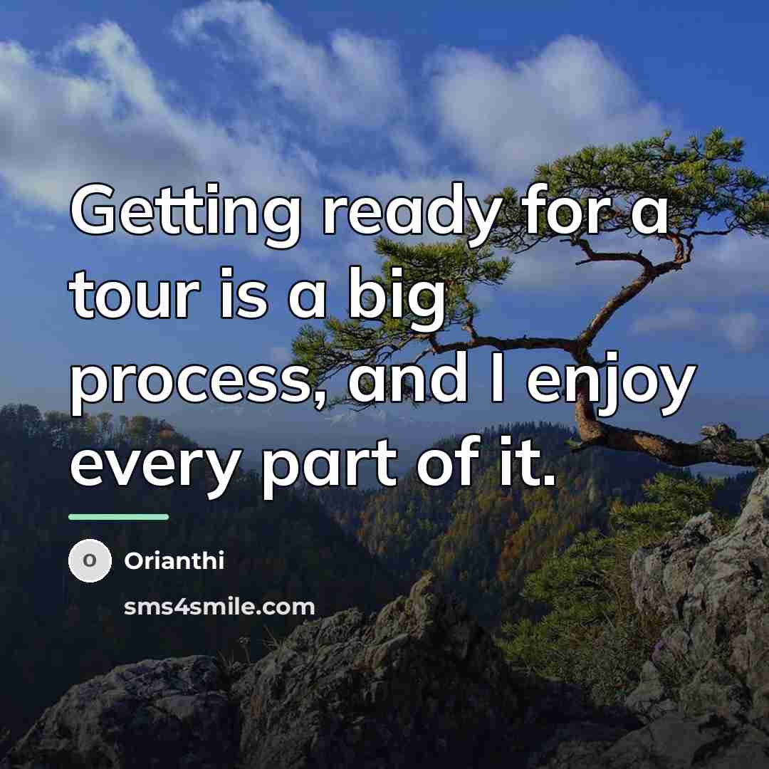 “Getting ready for a tour is a big process, and…” quote by Orianthi
