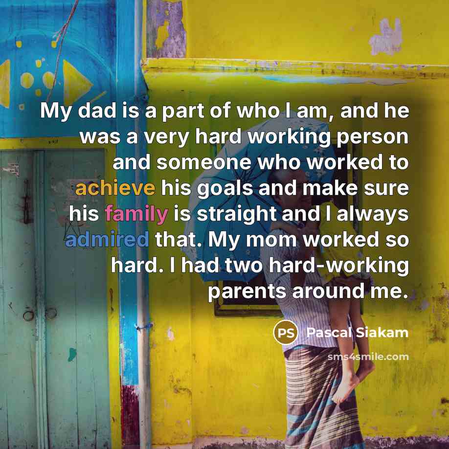 “My dad is a part of who I am, and…” quote by Pascal Siakam